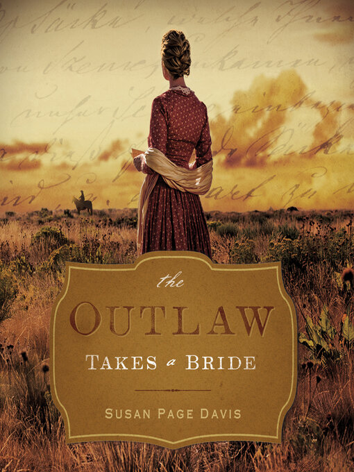 Title details for The Outlaw Takes a Bride by Susan Page Davis - Available